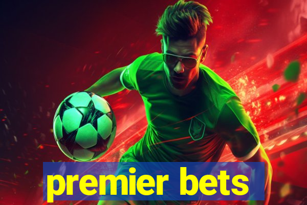 premier bets